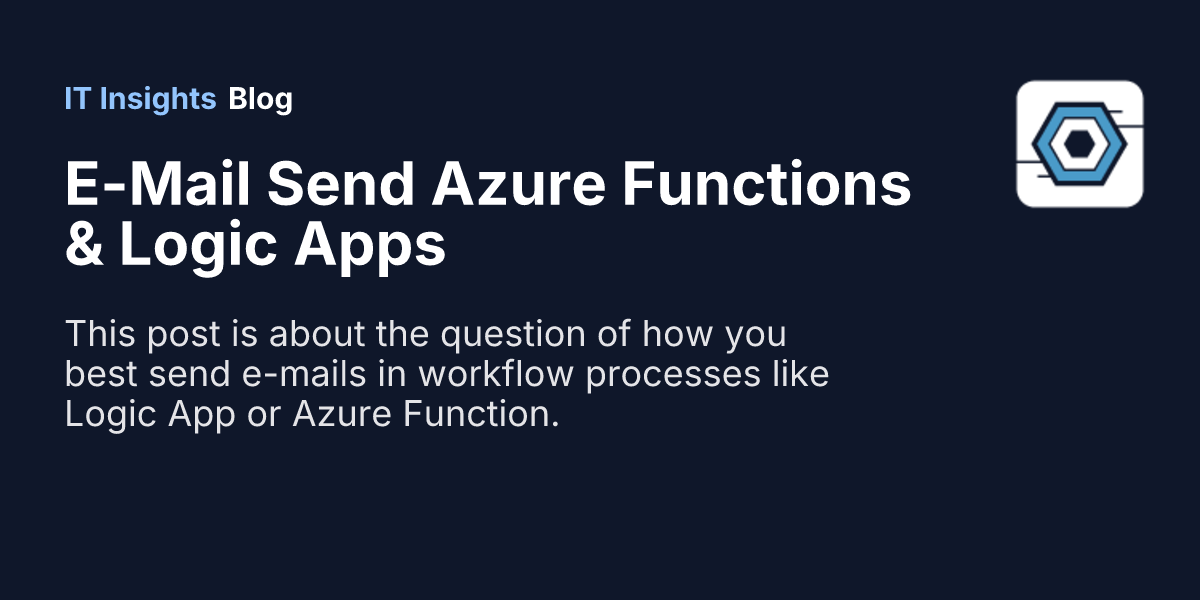 E mail send azure functions logic apps it insights blog